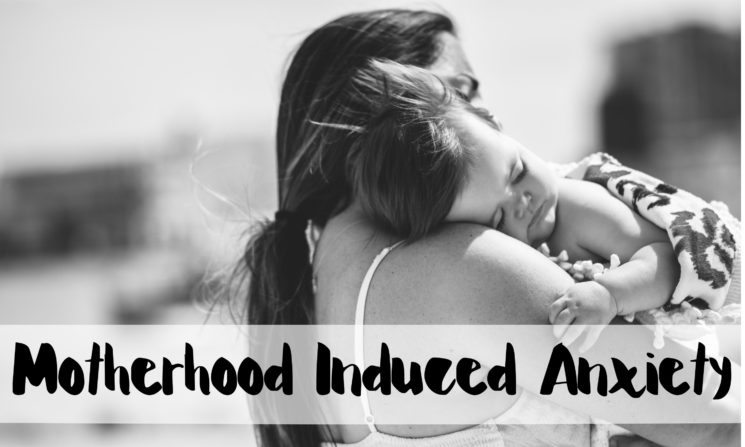 motherhood anxiety, postpartum anxiety, anxiety, mom anxiety, mom struggles