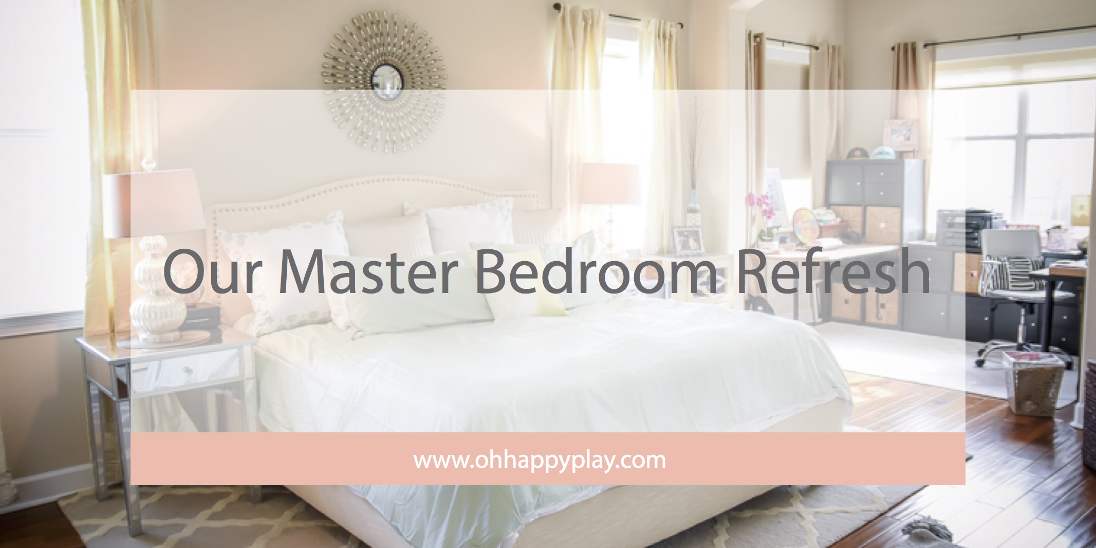 Our Master Bedroom Refresh