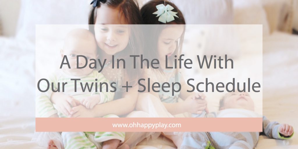 A Day In The Life With Our Twins + Twin Sleep Schedule Oh Happy Play