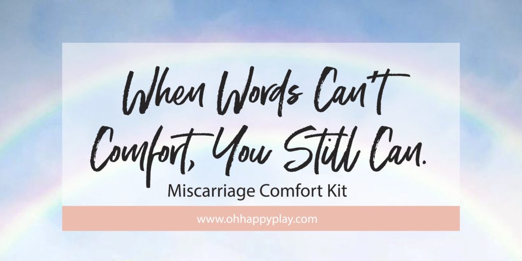 When Words Can't Comfort, You Still Can. Pregnancy & Infant Loss Awareness Month with Oh Happy Play, a Florida Motherhood blogger. 