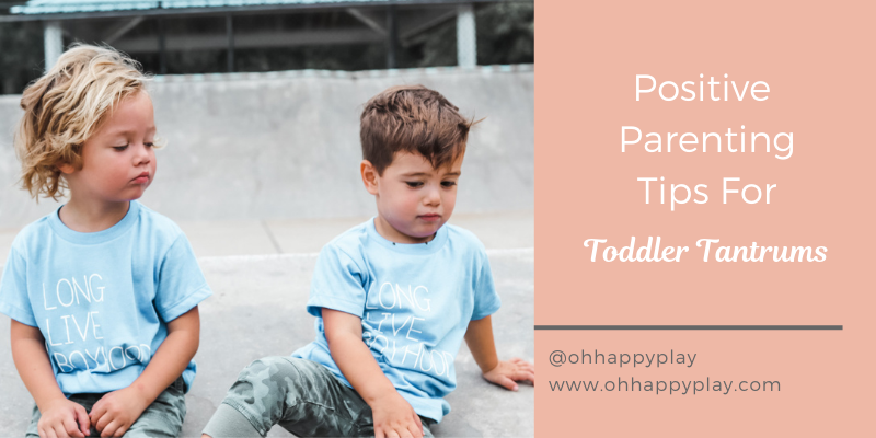 Positive Parenting Tips For Toddler Tantrums, how to deal with tantrums, positive parenting, toddler behavior issues, toddler misbehaving
